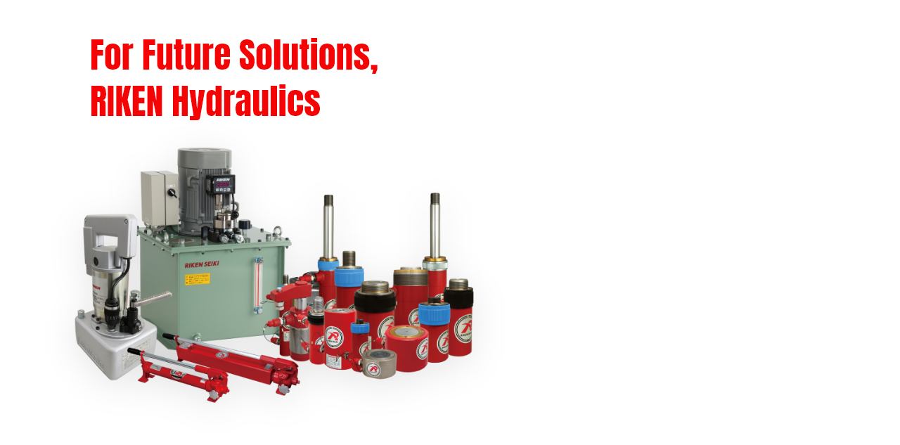 For Future Solutions, RIKEN Hydraulics